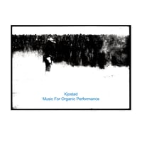 Kjostad - Music For Organic Performance CD (New Forces)