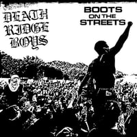 DEATH RIDGE BOYS - "Boots On The Street" 12" EP