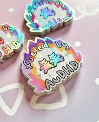 Image 3 of Fueled by ADHD/Autism/AuDHD Holo Stickers