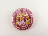 Image 5 of Team Bunny - 1.5" Pinback Button