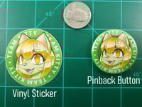 Image 3 of Team Kitty - 1.5" Pinback Button