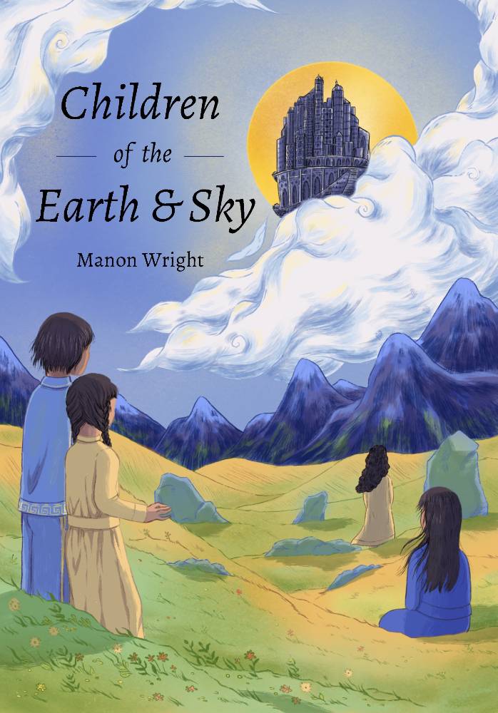 Children of the Earth and Sky - Manon Wright (Paperback)