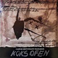 Image 1 of USED: Caspar Brötzmann Massaker - Koksofen