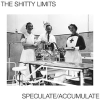 Image 1 of USED: The Shitty Limits - Speculate / Accumulate