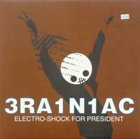 Image 1 of USED: 3RA1N1AC (Brainiac) - Electro-shock For President