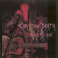 USED: Christian Death - The Heretic's Alive