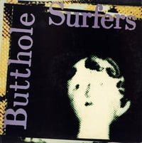 Image 1 of USED: Butthole Surfers - Psychic... Powerless... Another Man's Sac