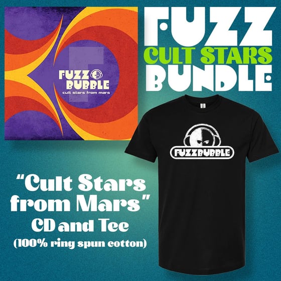 Image of Fuzzbubble "Cult Stars From Mars" CD and Black T-Shirt Bundle