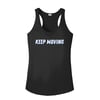 Moving Forward Fitness Ladies Racerback Tank - Keep Moving