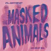 Image of the Masked Animals - Greatest Hits LP