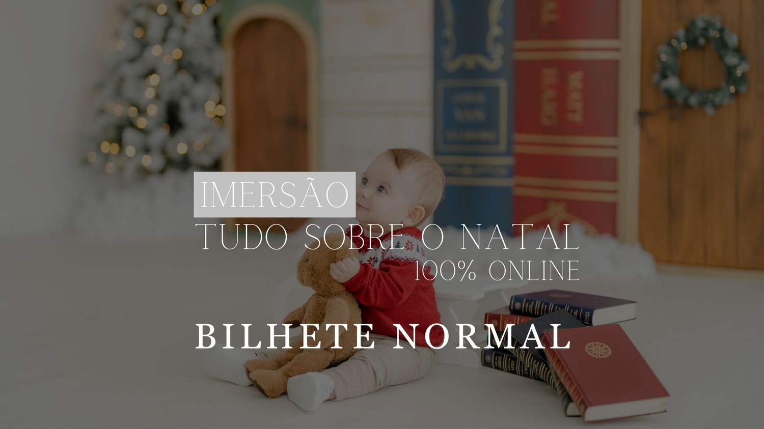 Image of Imersão - Tudo sobre o NATAL - Bilhete Normal