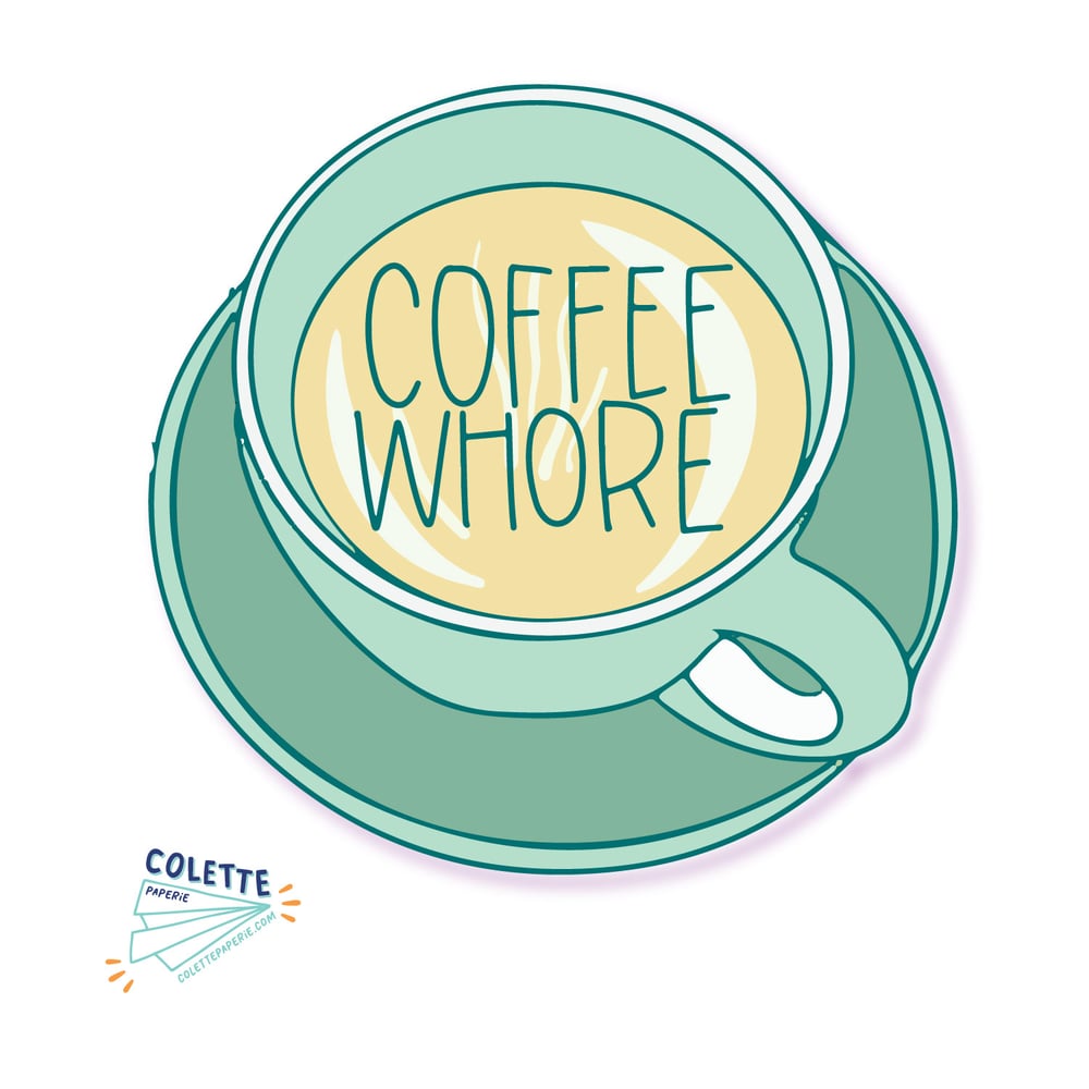 Image of Coffee Whore Sticker