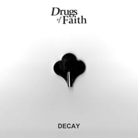 Drugs Of Faith – Decay 7"