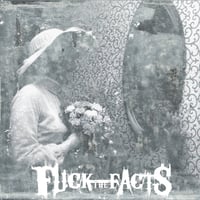 Image 2 of Fuck The Facts – Pleine Noirceur LP