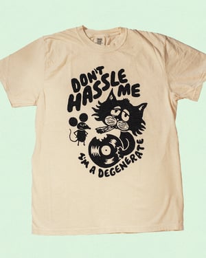 Don't Hassle Me / T-Shirt