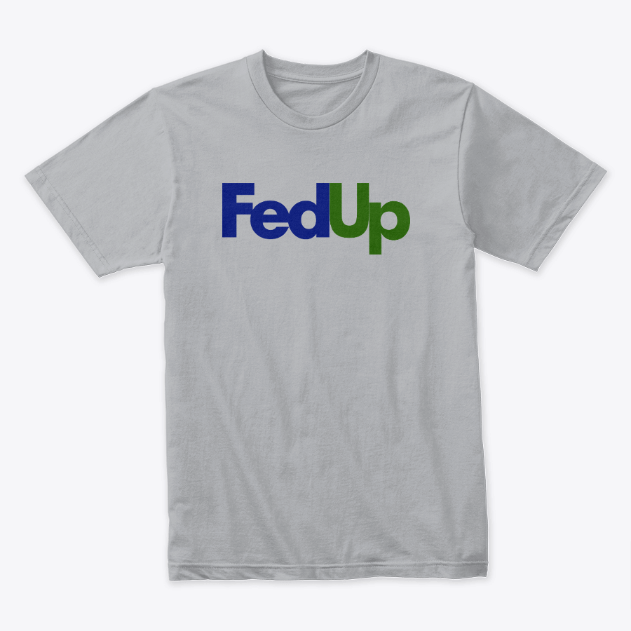 Image of FEDUP - T-SHIRTS