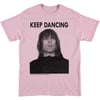 Keep Dancing t-shirt