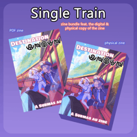 SINGLE TRAIN: Digital + Physical Zine Bundle