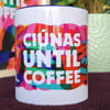 Ciúnas until Coffee Mug