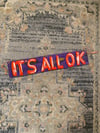 Original: It’s All Ok Sign