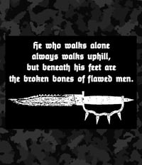 He Who Walks Alone Quote Flag /  Black 