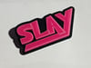 SLAY brooch