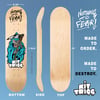 "NOTHING TO FEAR" SKATEBOARD