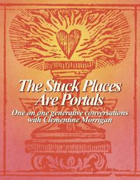 The Stuck Places are Portals (One on One Sessions)