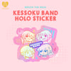 Bocchi The Rock - Kessoku Band Waterproof Holographic Rainbow Sticker