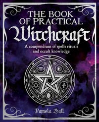 The Book of Practical Witchcraft By: Ball, Pamela - New/paperback