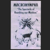 Macronympha - The Spectacle of Ravishing Our Maidens CD (AAD)