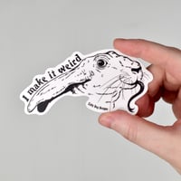 Make it Weird Vinyl Sticker