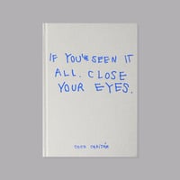 COCO CAPITAN - IF YOU’VE SEEN IT ALL CLOSE YOUR EYES - Signed