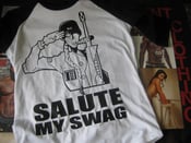 Image of SALUTE MY SWAG (BASEBALL TEES)