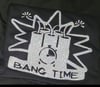 Bang Time 🧨  T-Shirt 