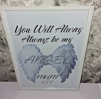 Image 1 of YOU WILL ALWAYS BE MY ANGEL GLOSSY PRINT