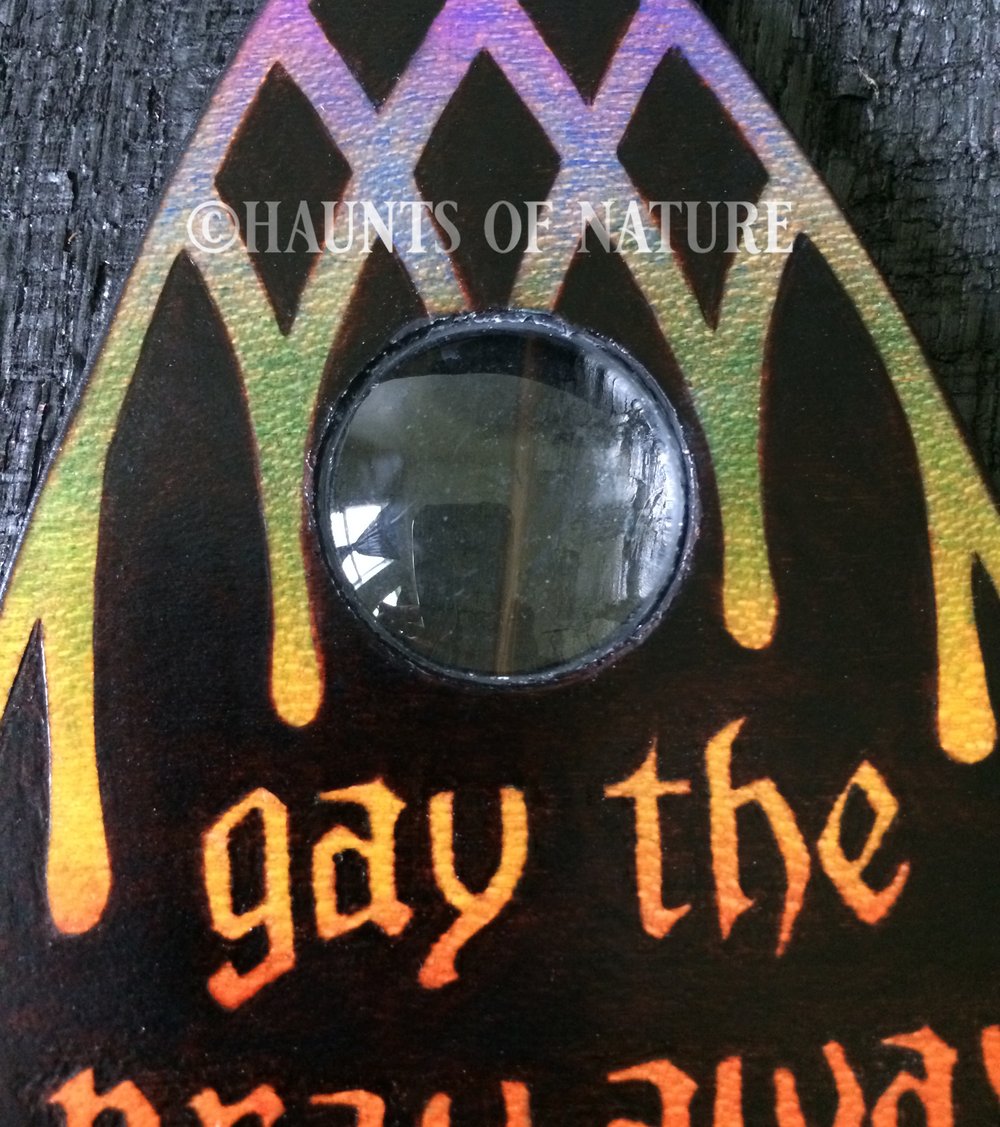 Wood Burned Ouija Planchette: Gay the Pray Away