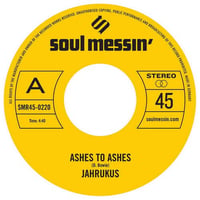 JAHRUKUS - Ashes To Ashes 7"