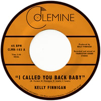 KELLY FINNIGAN - I Called You Back Baby 7"