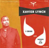 XAVIER LYNCH - I Cried 7"