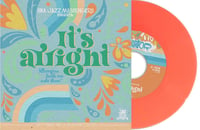 Image 1 of SKA JAZZ MESSENGERS - It's Alright 7" (COLOR VINYL)