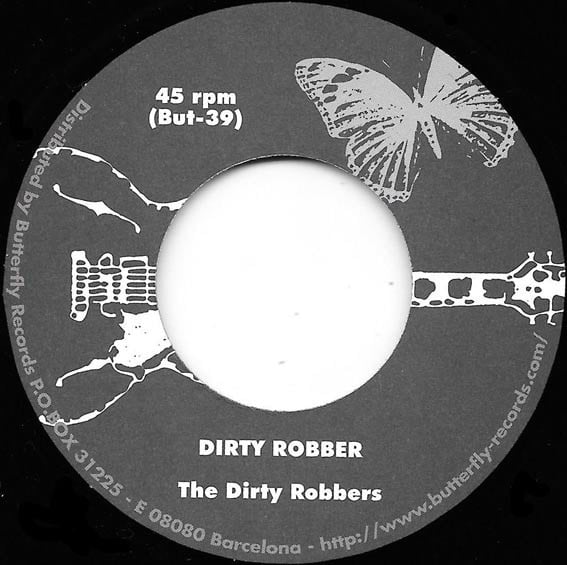 THE DIRTY ROBBERS - I Told You So 7"