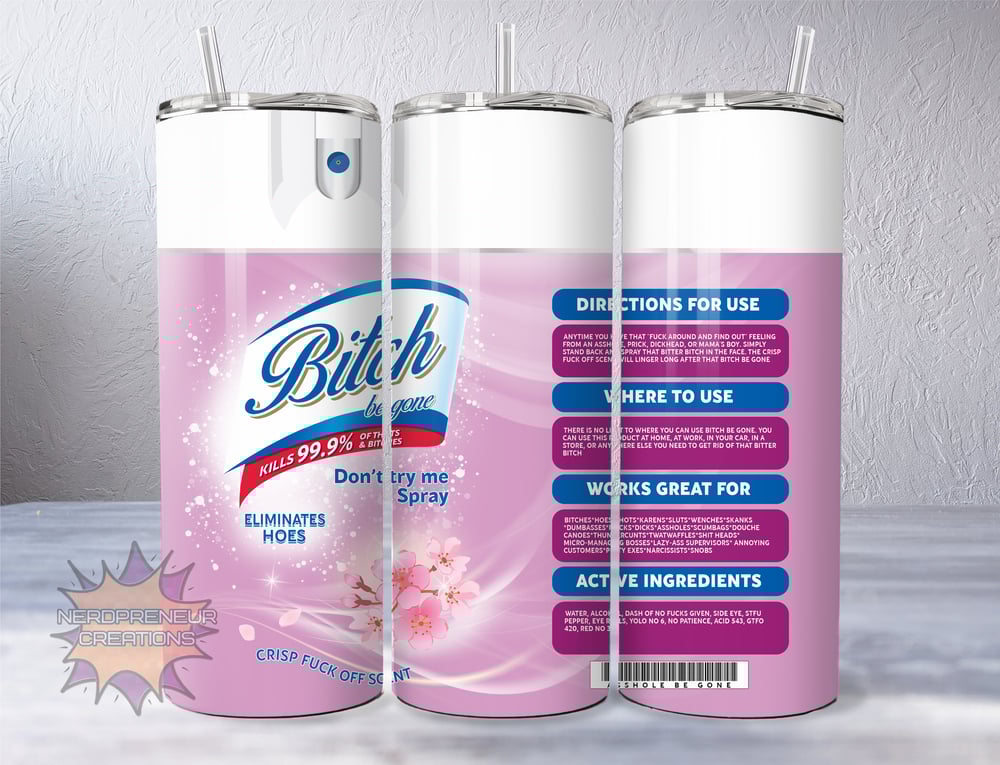 Image of 20 oz Bitch Be Gone Skinny Tumbler