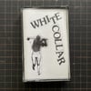 White Collar Demo tape