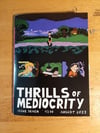 Thrills of Mediocrity #7