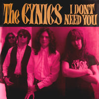 Image 1 of THE CYNICS - I Don't Need You 7"