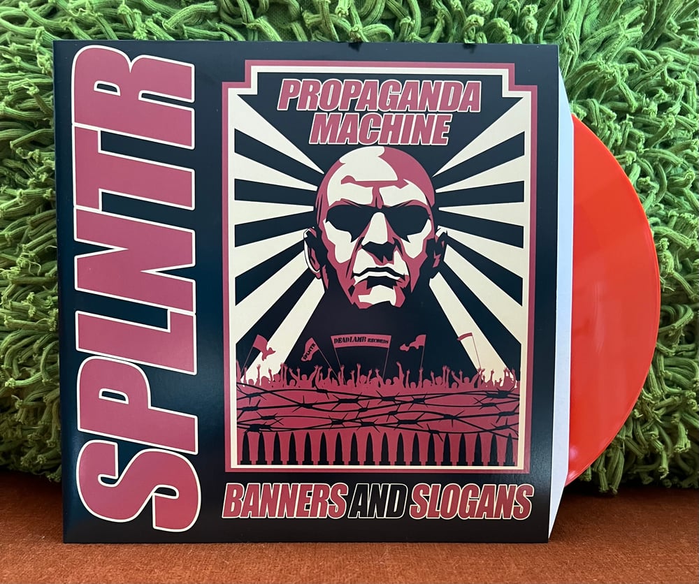 SPLNTR - Propaganda Machine+Banners and Slogans 7"