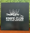 KNIFE CLUB - Our Club, Our Rules LP