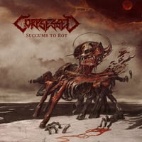 Corpsessed - Succumb to Rot Digipak CD
