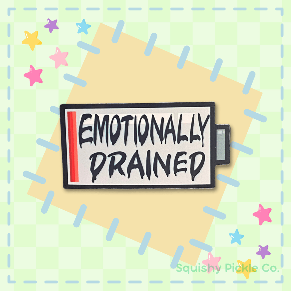Image of Emotionally Drained  - Waterproof Vinyl Sticker